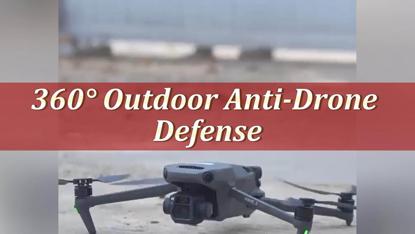 Защита от дронов на открытом воздухе на 360°